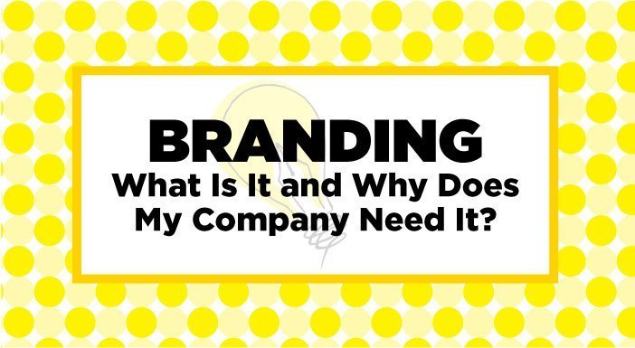 1-Branding-What-is-it-and-why-do-I-need-it