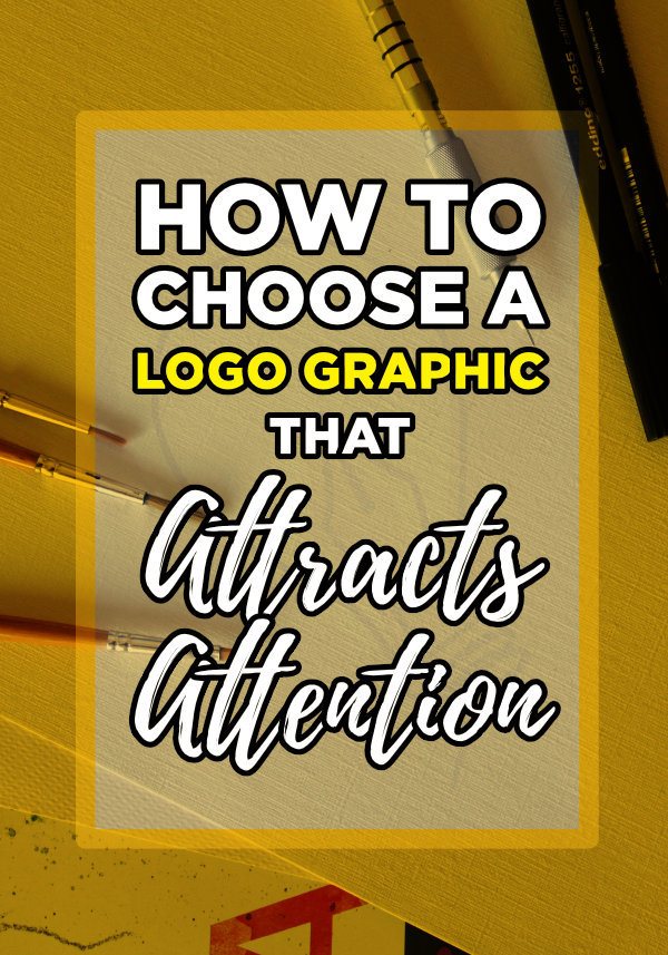 04 How to Choose a Logo Graphic that Attracts Attention - PIN