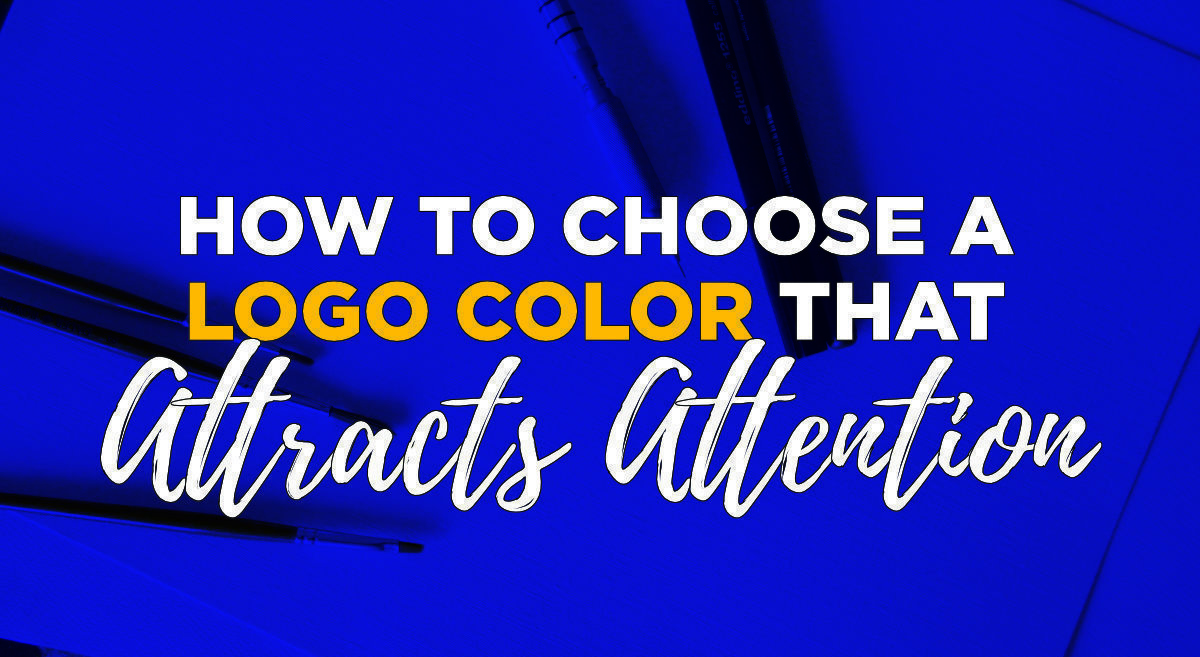05 How to Choose a Logo Color that Attracts Attention