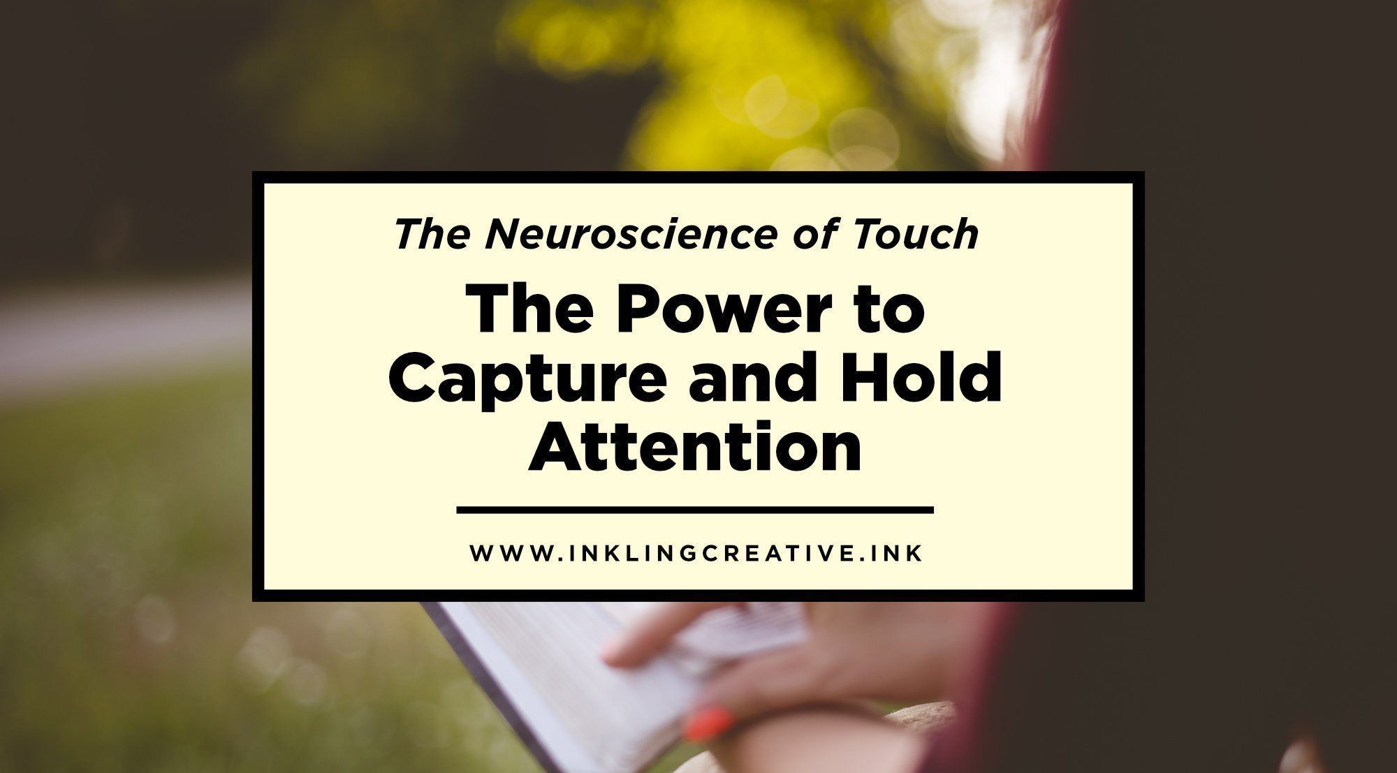 Print: The Power to Capture and Hold Attention