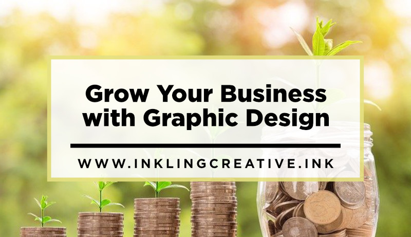 Grow your Business with Graphic Design