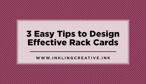 3 Easy Tips to Design Effective Rack Cards