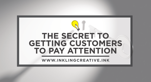Headlines • The Secret to Getting Customers to Pay Attention • Inkling Creative