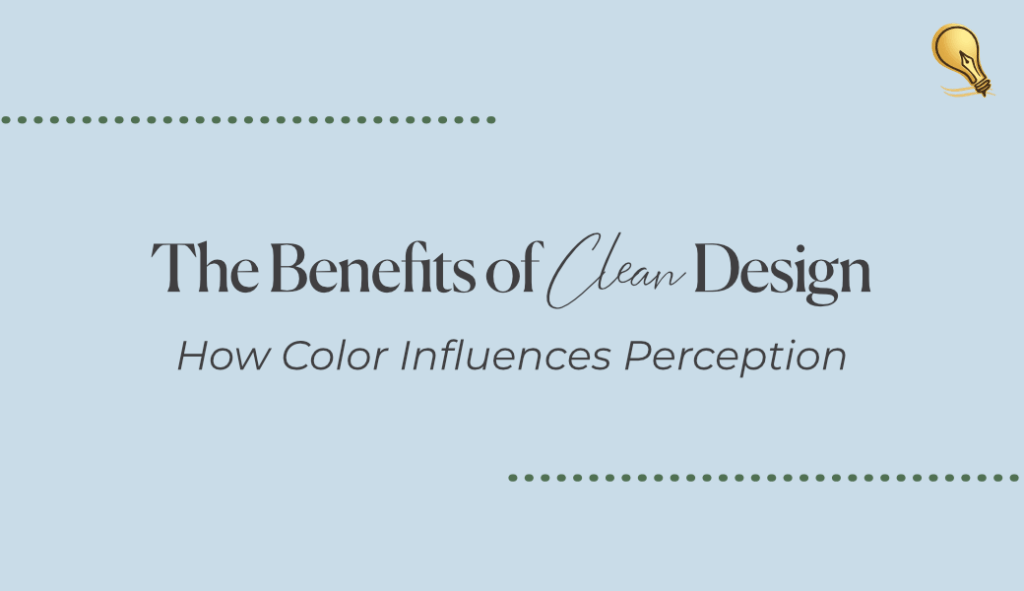 The Benefits of Clean Design