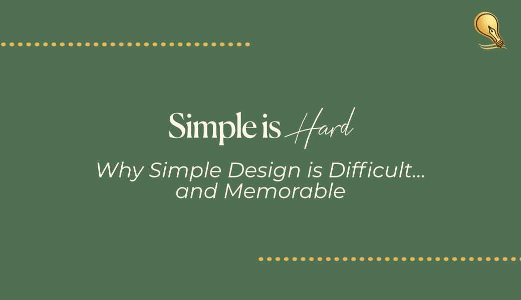 Simple is Hard • Inkling Creative